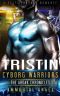 [Cyborg Warriors 07] • Tristin